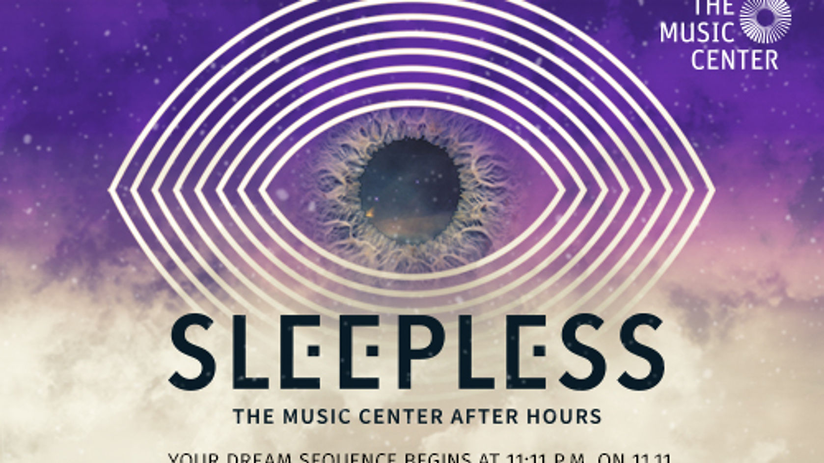Music Center • Sleepless: The Music Center After Hours